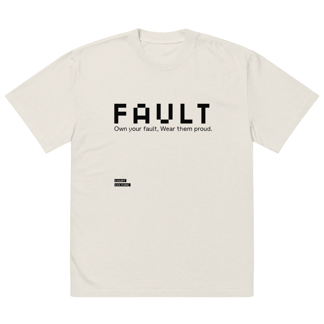Faded Bone (cream) oversized tee with black “FAULT – Own your fault” front print – hero view