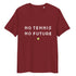 Burgundy organic ribbed-neck tee with white “NO TENNIS NO FUTURE” text and neon-yellow dot – front view