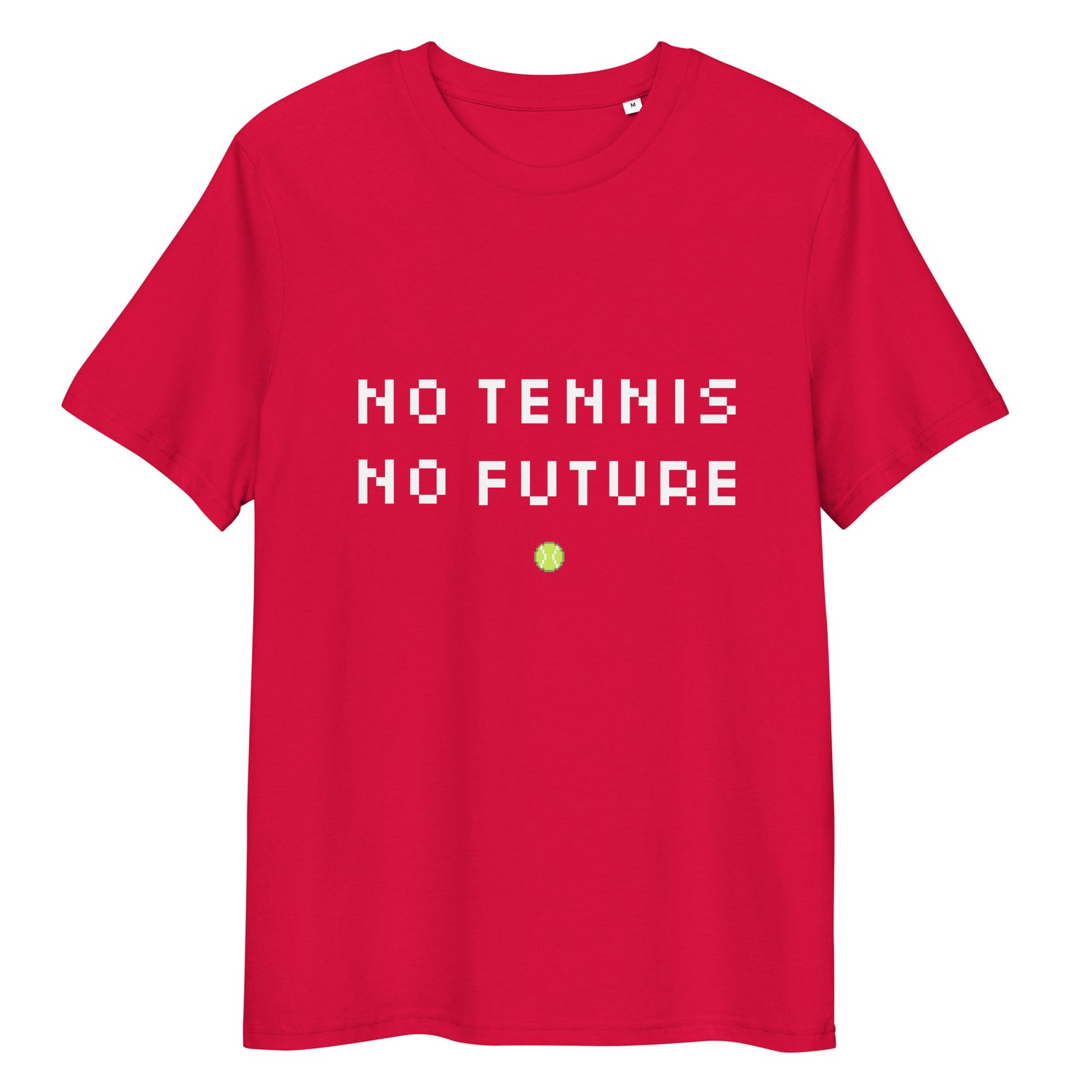 Red organic ribbed-neck tee with white “NO TENNIS NO FUTURE” text and neon-yellow dot – front view